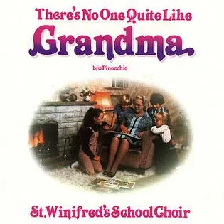 There's No One Quite Like Grandma - St Winifred's School Choir cover art